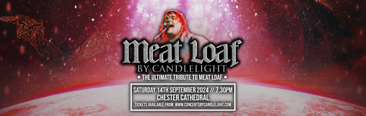 Meat Loaf by Candlelight at Chester Cathedral