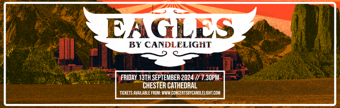Eagles by Candlelight at Chester Cathedral