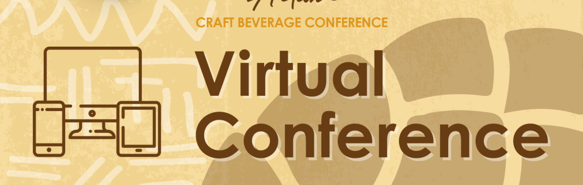 2025 Crafted for Action Craft Beverage Conference - VIRTUAL EXPERIENCE