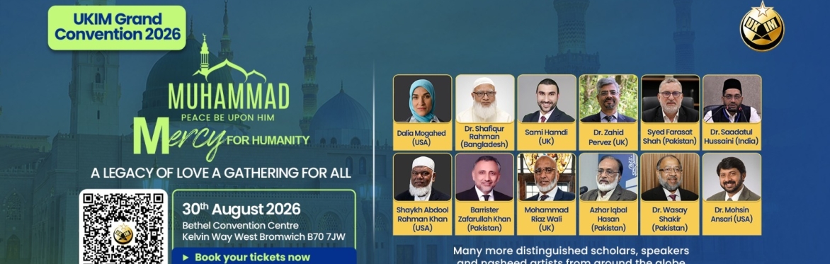 UKIM Convention: Muhammad (PBUH) -  Mercy for Humanity