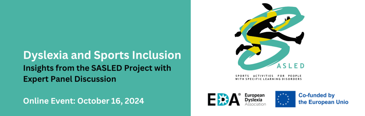 Dyslexia and Sports Inclusion - ﻿Insights from the SASLED Project with Expert Panel Discussion