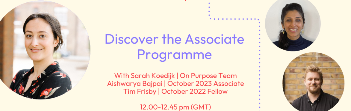 Discover the Associate Programme - Apply for October 2024