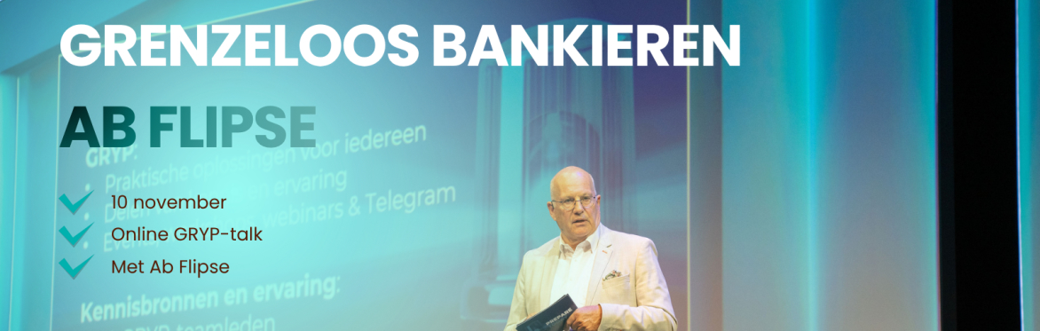 Online GRYP-Talk: Grenzeloos Bankieren | Met Ab Flipse