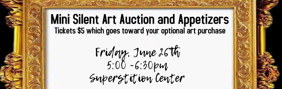 "Mini" Art Auction - Doors open at 5pm