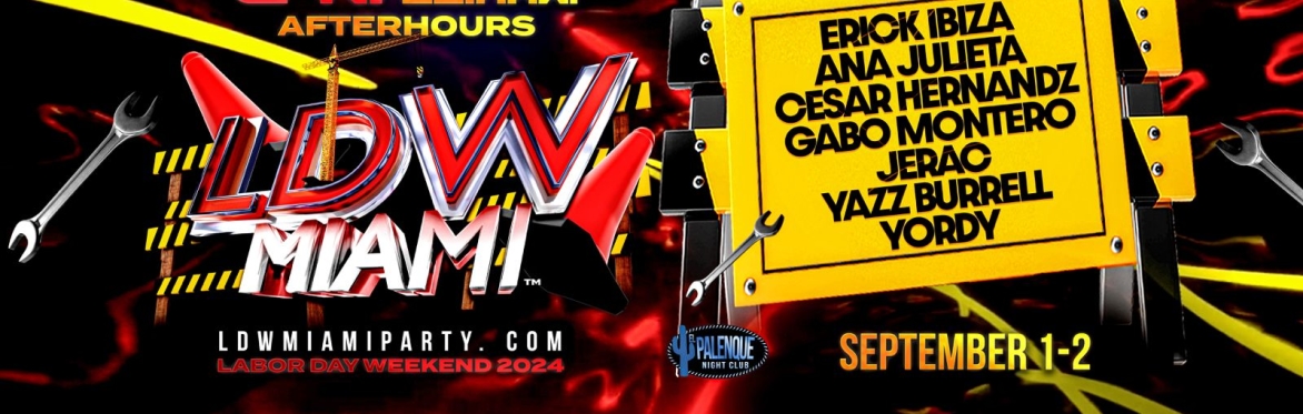 LDWMIAMI 2024 / Labor Day Afterhours Weekend