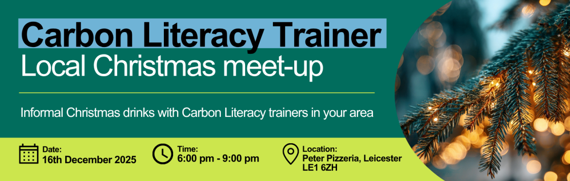 Banner with the text Carbon Literacy Trainer Local Christmas meet-up with an inset photograph of he branch of a christmas tree uplit with warm glowing fairy lights