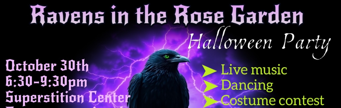 "Ravens in the Rose Garden" Halloween Dance Party