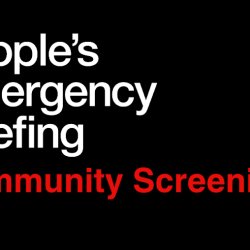 A special community screening: The People's Emergency Briefing