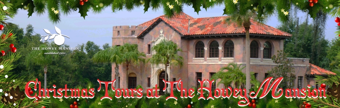 December 5, 2019 Christmas Tour at The Howey Mansion