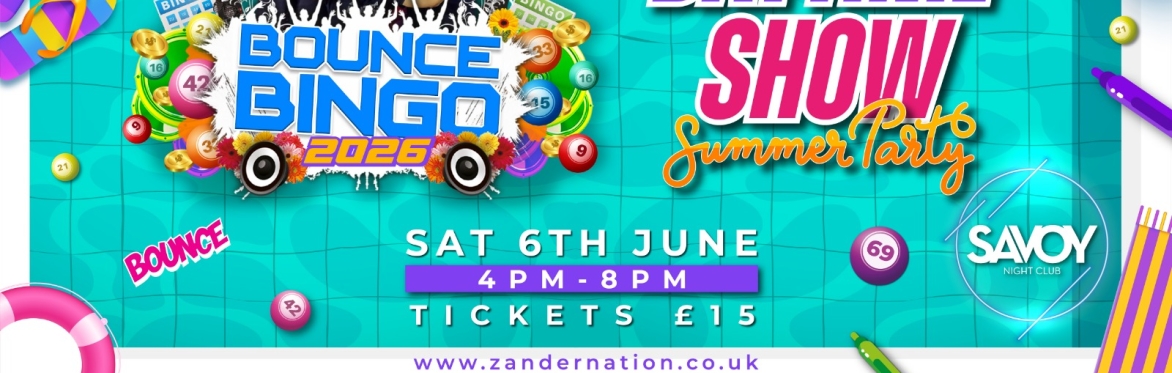 Bounce Bingo DAYTIME SHOW (Savoy Nightclub)