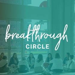 Breakthrough Circles at Convention