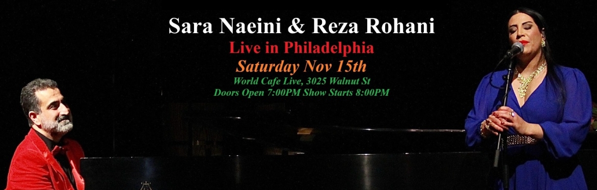 Sara Naeini & Reza Rohani Live in Philadelphia