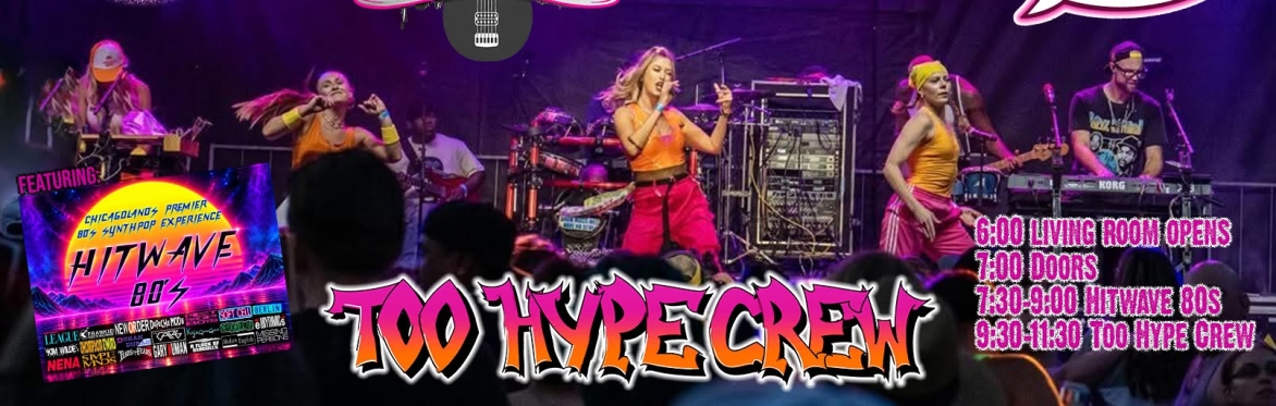 TOO HYPE CREW & Hitwave 80's