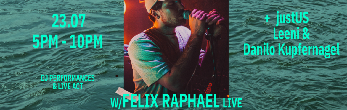 Afterwork Sessions w/ Felix Raphael LiVE