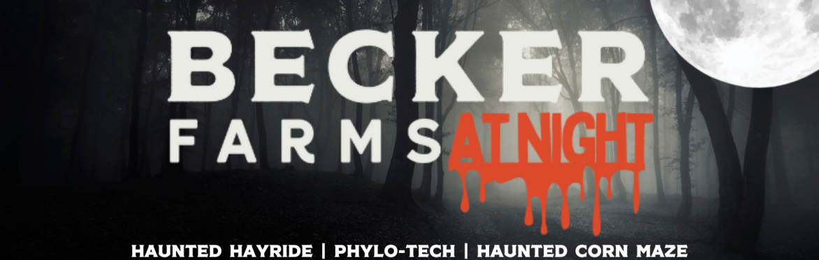 Becker Farms @NIGHT | Haunted Hayride 2026