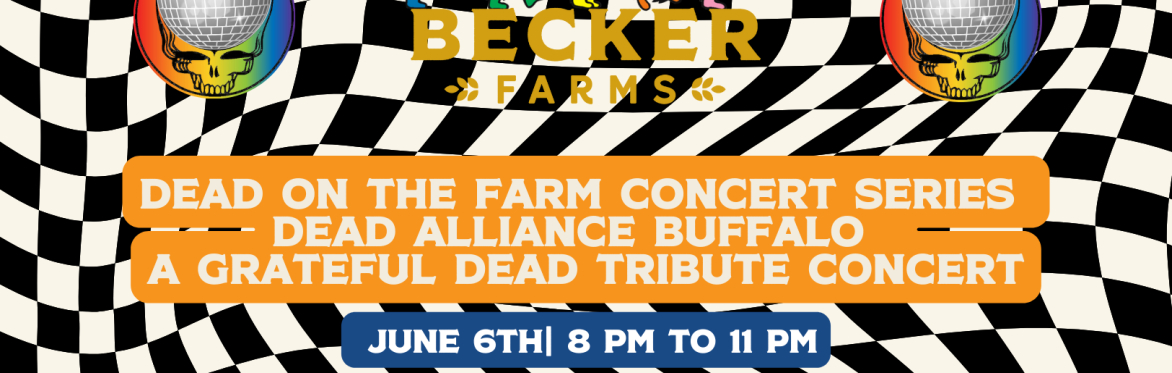 Dead Alliance Buffalo: Dead on the Farm- The Grateful Dead Tribute Concert 2025
