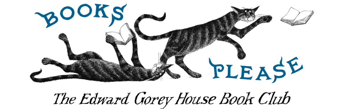 [ONLINE] Books, Please! The Edward Gorey House Book Club