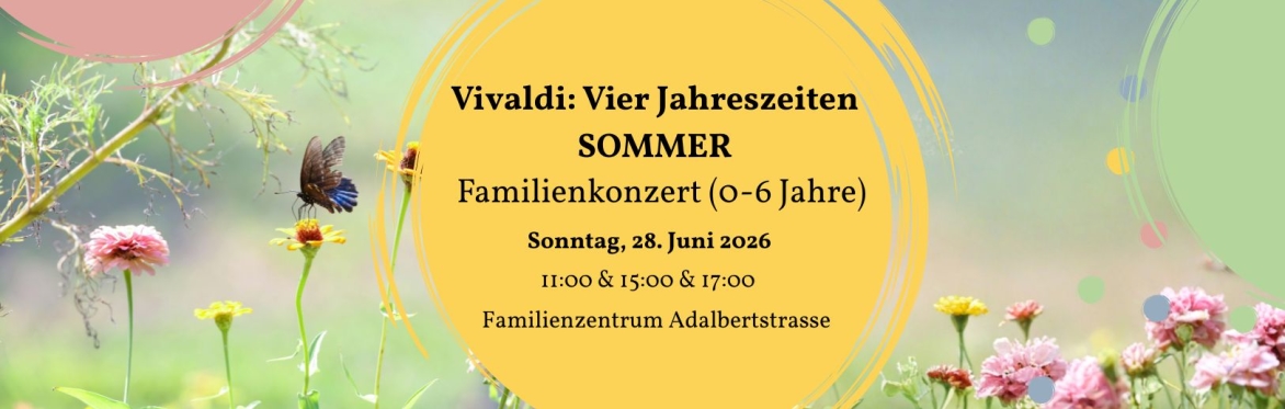 Familienkonzert: Vivaldi Vier Jahreszeiten: Sommer