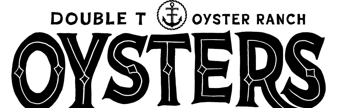 Oysters and Beers text and Double T oyster ranch logo