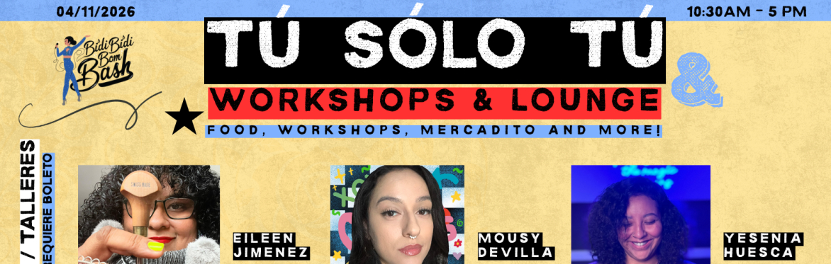 Tú Sólo Tú  workshops and Lounge