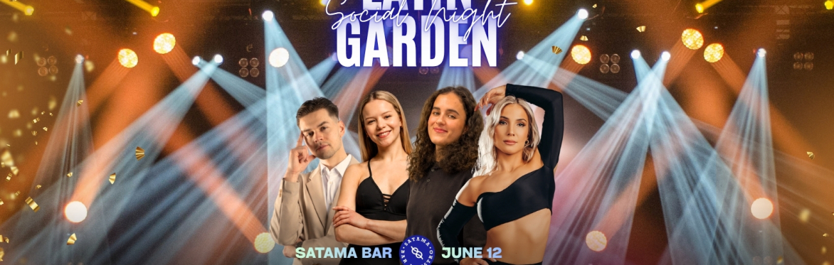 Latin Garden Social Night (12.6.)