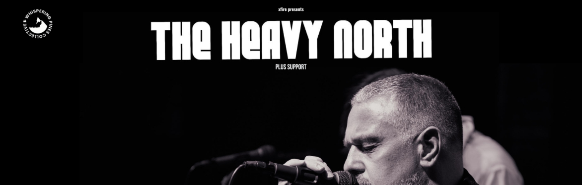 The Heavy North + support - Glasgow