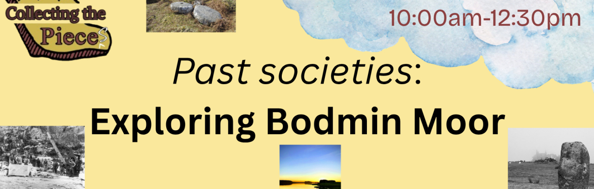 Collecting the Pieces: Exploring BODMIN MOOR adult workshop