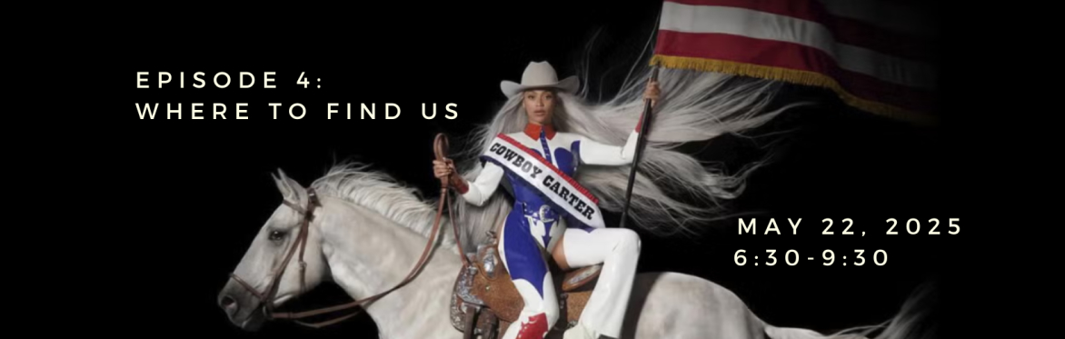 Where To Find Us - A Cowboy Carter Celebration