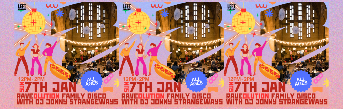 RAVEolution Family Disco with DJ Jonny Strangeways
