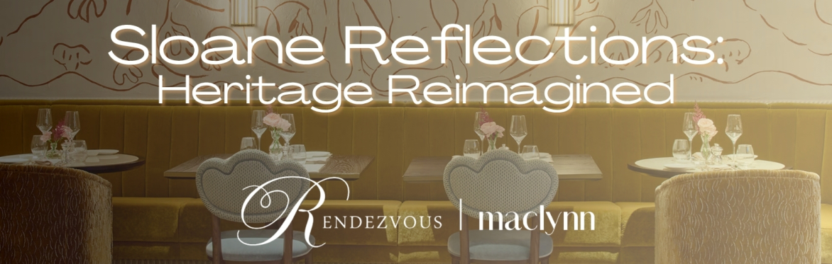Sloane Reflections: Heritage Reimagined
