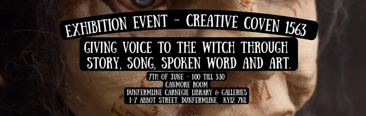 Voices & Visions of the WITCH - Exhibition Event