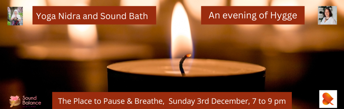 Yoga Nidra and Sound Bath: an evening of Hygge