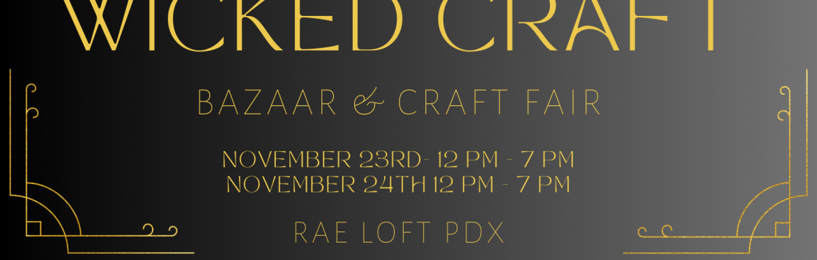 Wicked Craft: Bazaar and Craft Fair