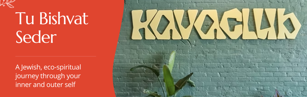 Tu Bishvat Seder at KavaClub
