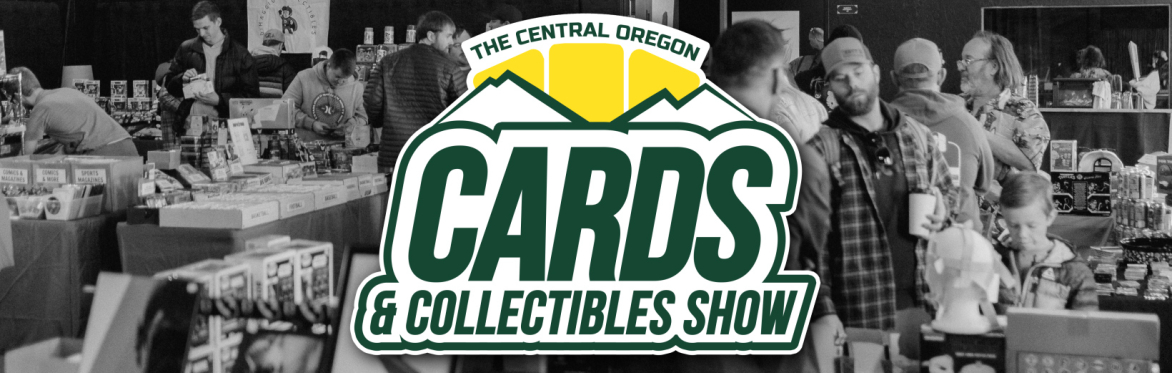 Central Oregon Cards & Collectibles Show