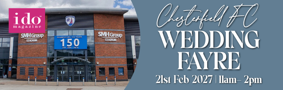 Chesterfield fc wedding fayre graphic 21st February 2027
