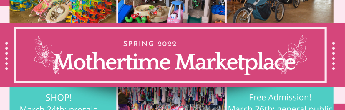 Mothertime Marketplace 2022 Spring Sale