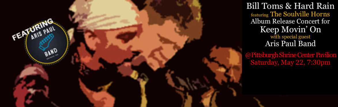 Pgh Shriners & Moondog's present Bill Toms & Hard Rain wsg Aris Paul Band