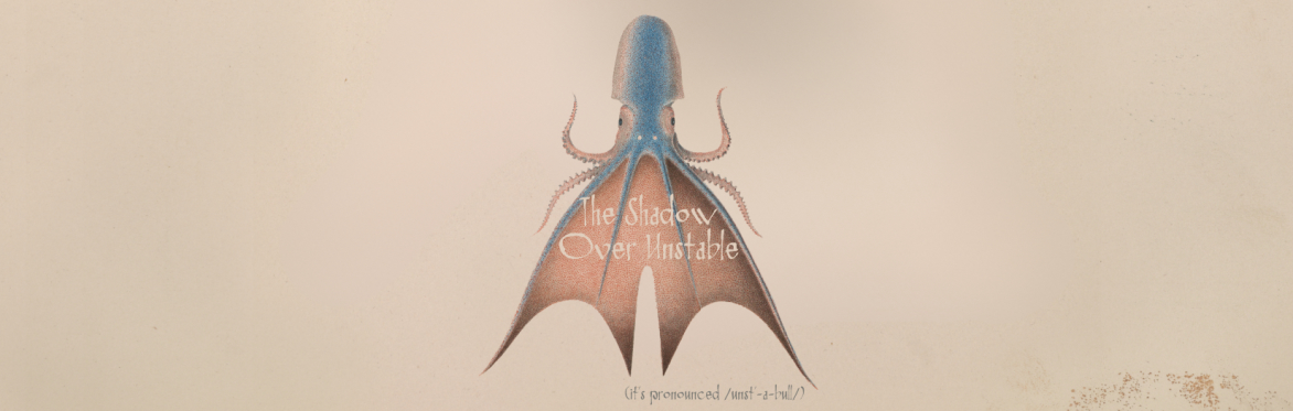 The Shadow Over Unstable: An Interactive Murder Mystery