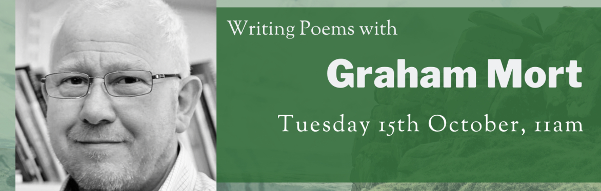 Online Workshop: Writing Poems with Graham Mort