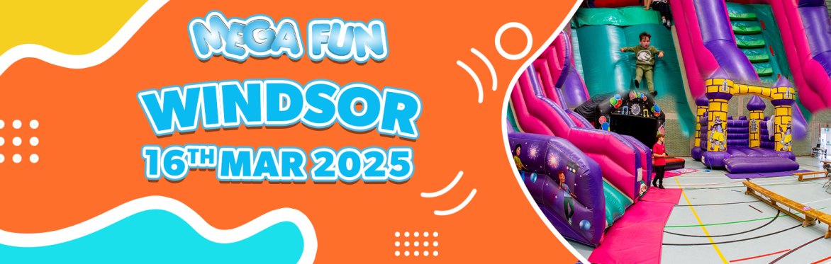Windsor Mega Fun Day - Sun 16th March