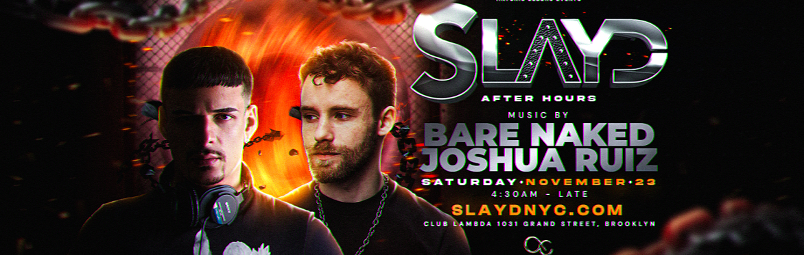 SLAYD After Hours Ft. Bare Naked  &  Joshua Ruiz