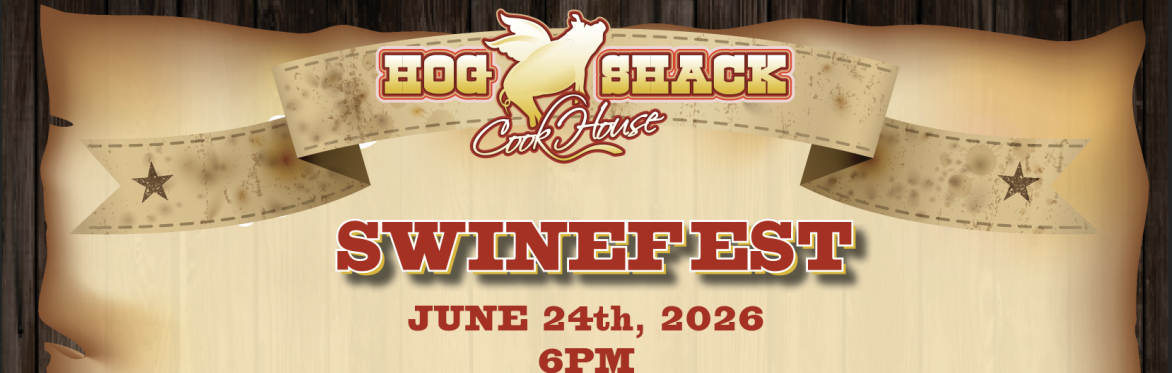 Hog Shack Cookhouse SWINEFEST 2026