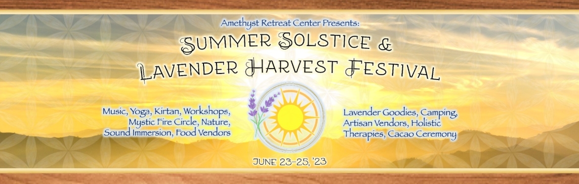 Summer Solstice & Lavender Harvest Festival