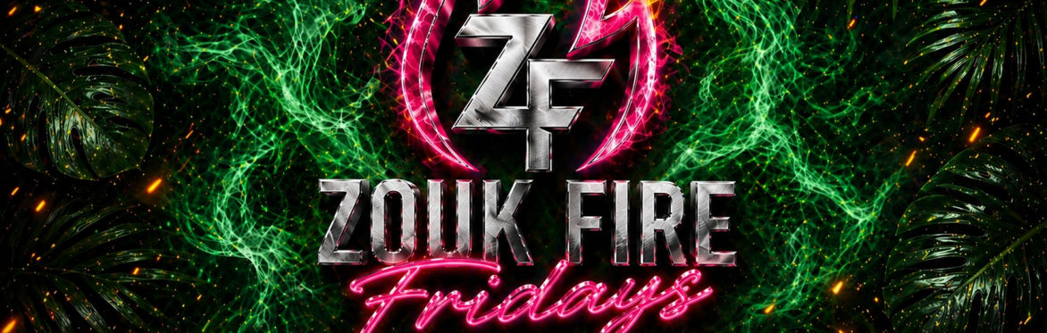 ZOUK FIRE FRIDAYS | October 23rd