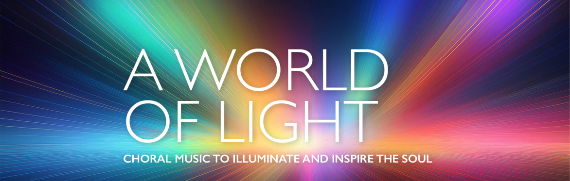 A World of Light - Saturday 16 May 2026