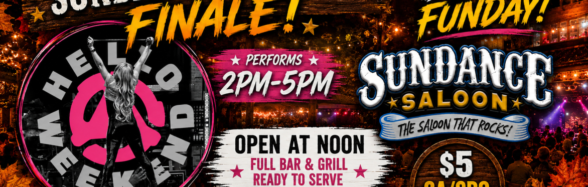 SUNDANCE FALL FEST FINALE - HELLO WEEKEND - SUNDAY FUNDAY
