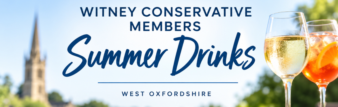 Witney Conservatives Summer Drinks
