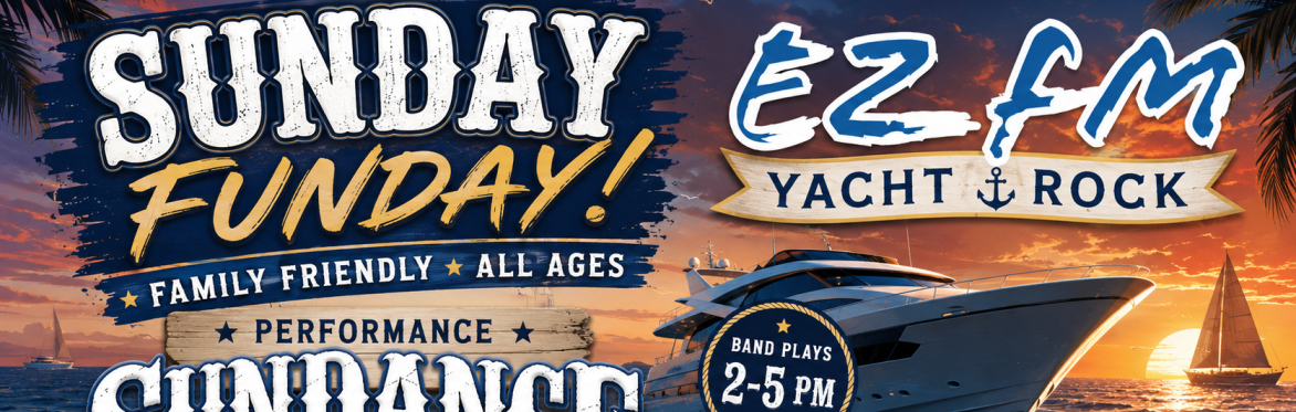 EZFM YACHT ROCKS SUNDAY FUNDAY!