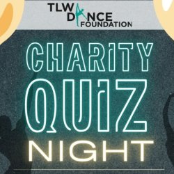TLW Dance Foundation Charity Quiz Night 2026